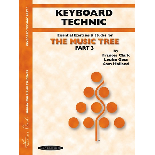 The Music Tree: Technic Part 3 - Piano Sheet Music by Frances Clark, Louise Goss, Sam Holland