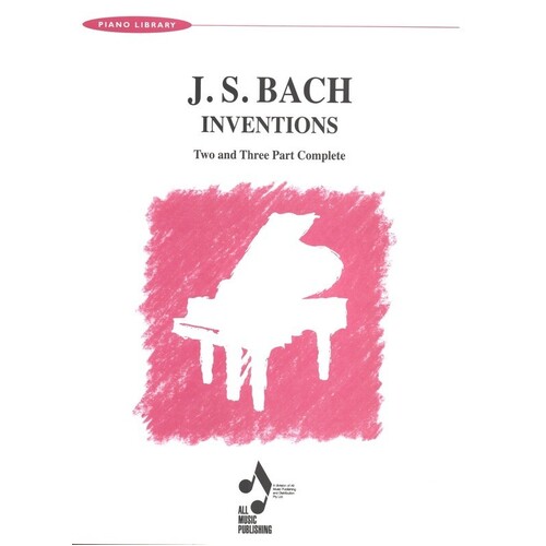 Two and Three Part Inventions for Piano by Johann Sebastian Bach