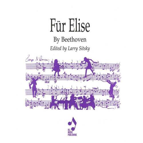 Beethoven - Fur Elise Edited by Larry Sitsky for Piano