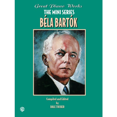 Great Piano Works Mini Series Bartok