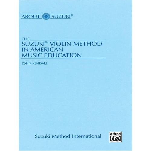 Suzuki Violin Method by John Kendall for American Music Education