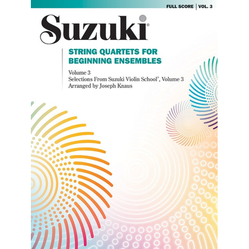 Suzuki String Quartets Beginner Ensemble Volume 3 - Chamber Music Score 0283S