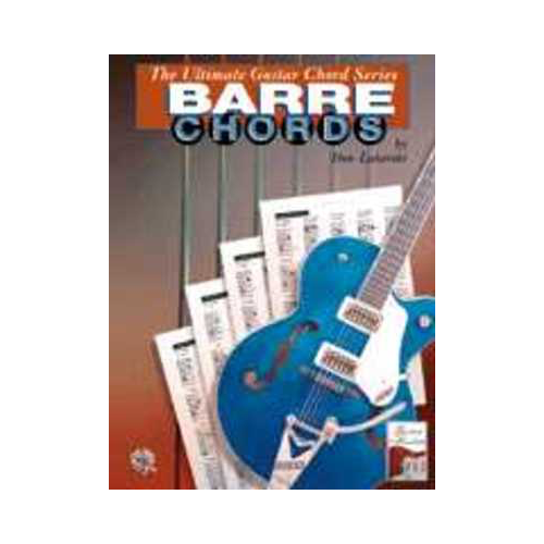 The Ultimate Guitar Chord Series Barre Chords