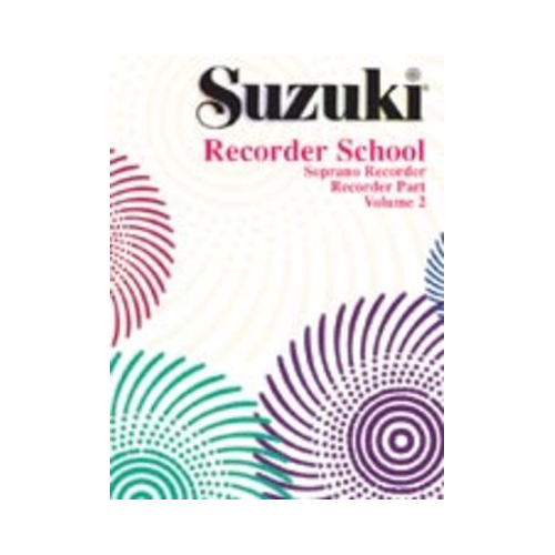 Suzuki Soprano Recorder School Volume 2 Rec Part - Descant Recorder
