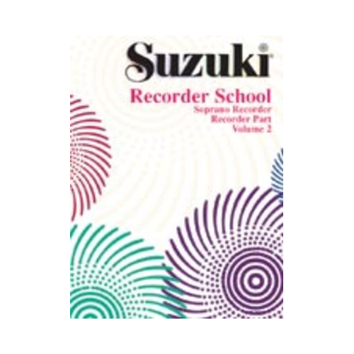 Suzuki Soprano Recorder School Volume 2 Rec Part - Descant Recorder