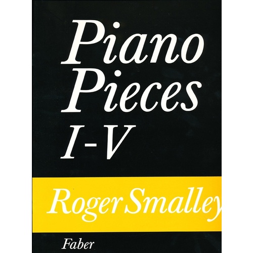 Roger Smalley Piano Pieces I-V