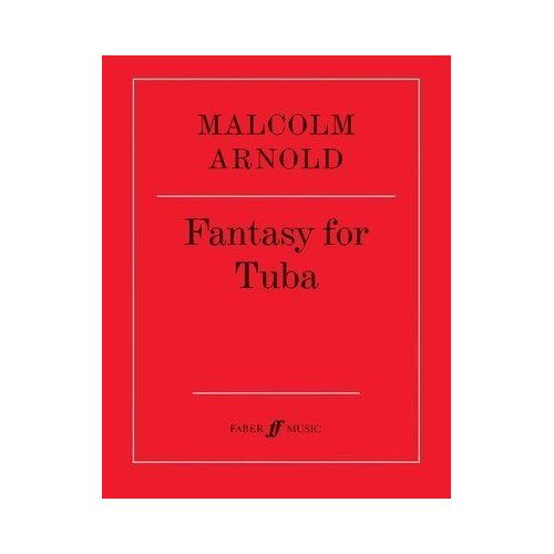 Fantasy for Tuba by Malcolm Arnold - Faber Music - Tuba Solo Sheet Music
