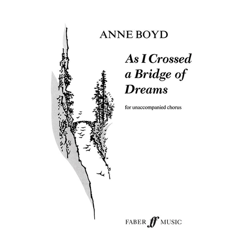 As I Crossed a Bridge of Dreams SATB Choral Sheet Music