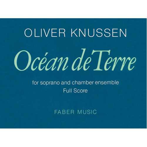 Ocean de Terre Full Score - Soprano & Chamber Ensemble of 7 or 9 Players - Faber 057150583X