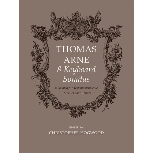 Eight Keyboard Sonatas by Thomas Arne for ABRSM Grade 7 Harpsichord Examination