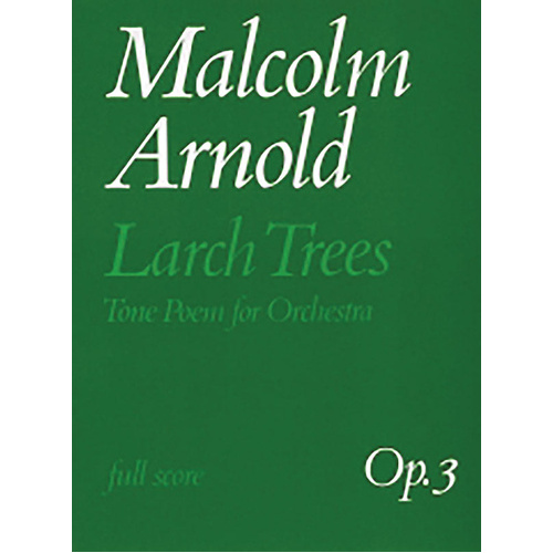 Larch Trees (Tone Poem for Orchestra) Full Score - Faber 0571508642