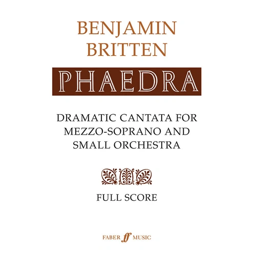 Phaedra - Dramatic Cantata for Mezzo-Soprano & Small Orchestra (Full Score) - Faber 057151099X