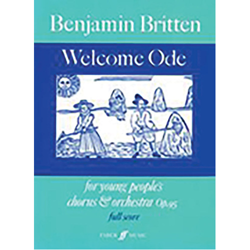Welcome Ode Full Score - Young Peoples Chorus & Orchestra - Faber 0571511023