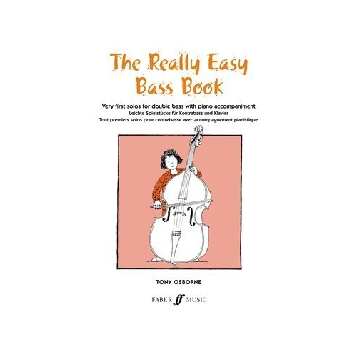 The Really Easy Bass Book - Double Bass Sheet Music for Beginners