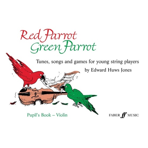 Red Parrot Green Parrot Violin Pupil's Book