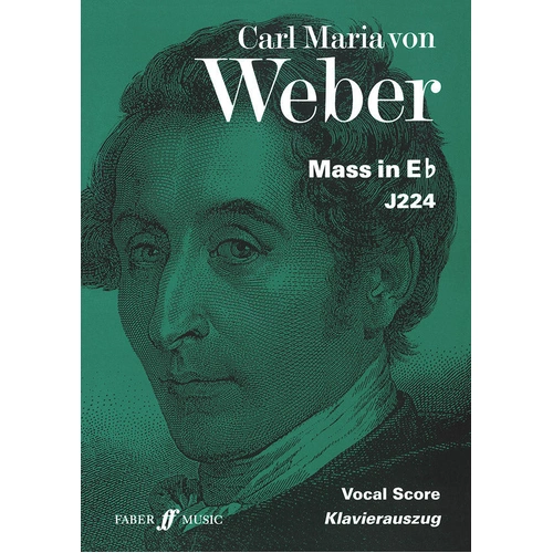 Mass in E-flat SATB Vocal Score by Carl Maria von Weber - Faber 057151233X