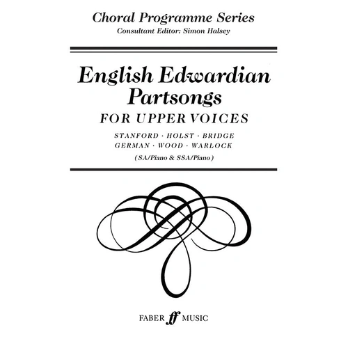 English Edwardian Partsongs for Upper Voices & Piano - Faber 0571513174