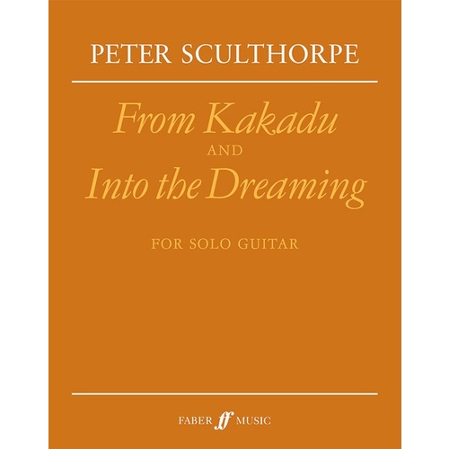 From Kakadu & Into The Dreaming For Solo Guitar