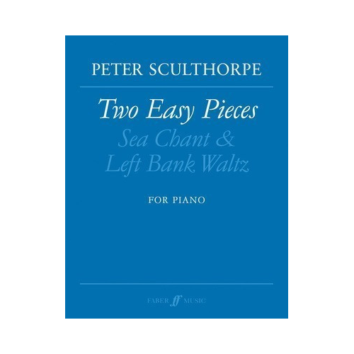 Two Easy Pieces for Solo Piano by Peter Sculthorpe - Faber Music