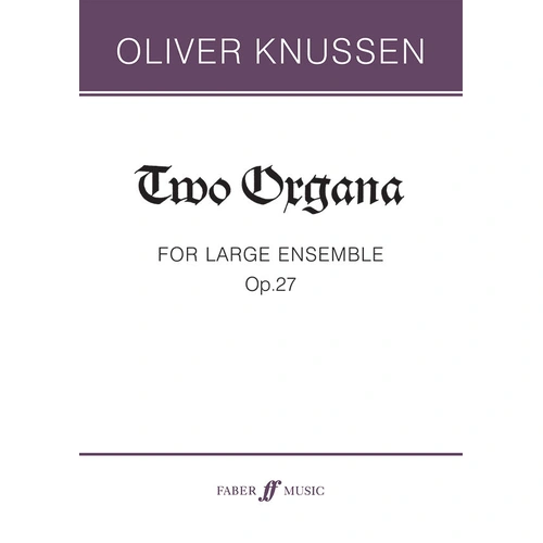 Two Organa Op. 27 for Large Chamber Ensemble - Faber 0571516246