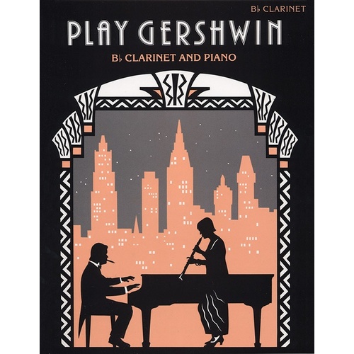 Play Gershwin Clarinet/Piano Arr Scott