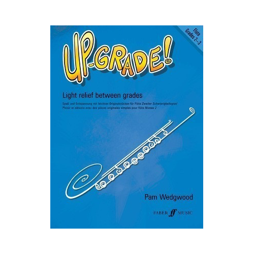 Up-Grade! Flute Sheet Music Grades 2-3 by Pam Wedgwood