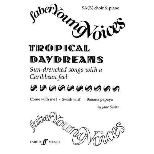 Tropical Daydreams Choral Sheet Music by Jane Sebba