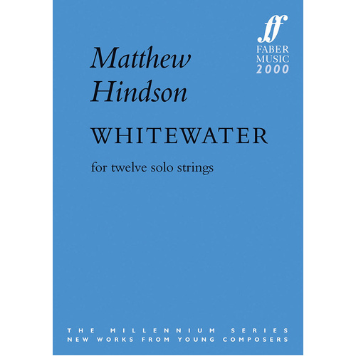 Whitewater for Twelve Solo Strings - Hindson - Matthew - Faber