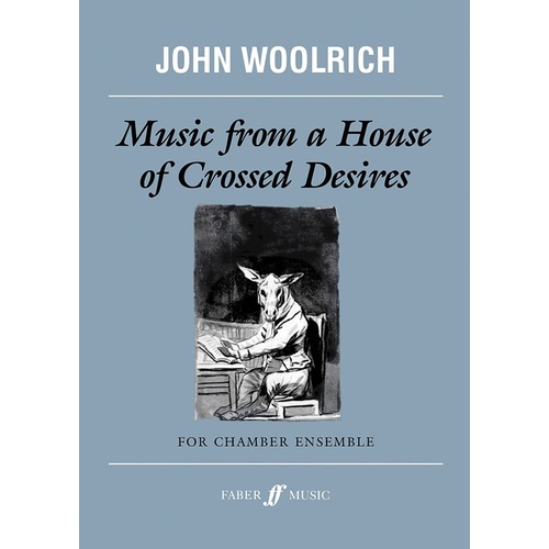 Music From A House Of Crossed Desires Full Score