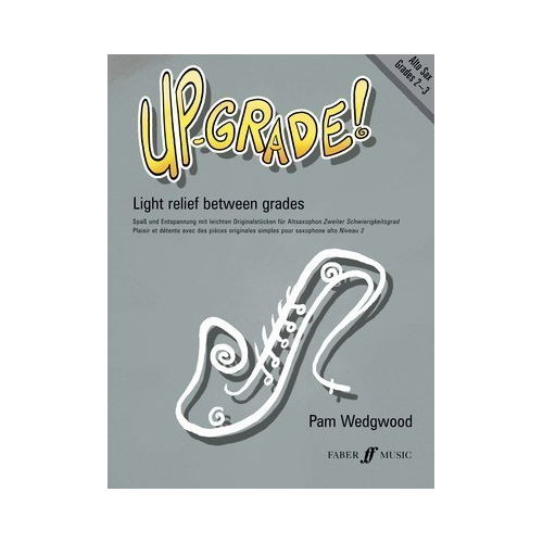 Up-Grade! Alto Saxophone Grades 2-3 Sheet Music