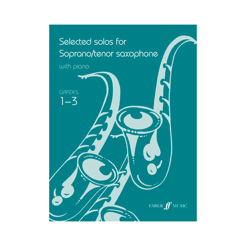 Selected Solos for Tenor/Soprano Saxophone - Grade 1-3 Sheet Music