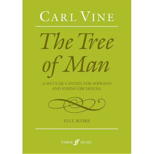 Tree of Man Cantata Score by Carl Vine - Faber
