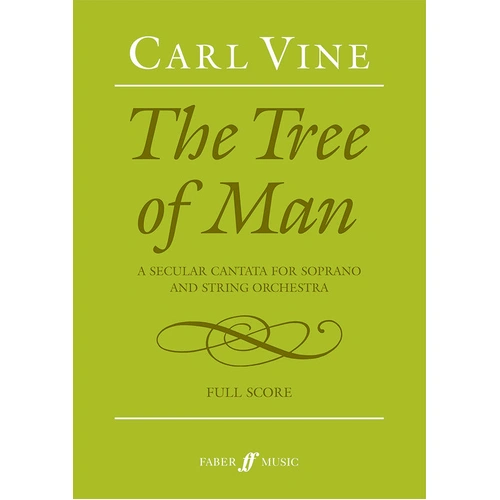 Tree of Man Cantata Score by Vine Carl - Faber