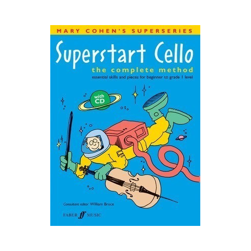 Superstart Cello Complete Method Book with CD for Beginner Cellists Up to Grade 1