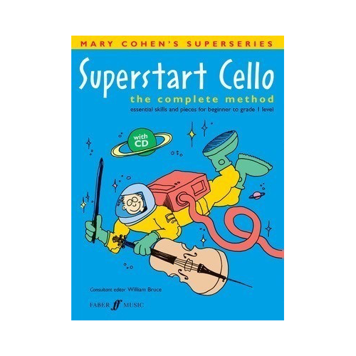 Superstart Cello: The Complete Method Book with CD for Beginners