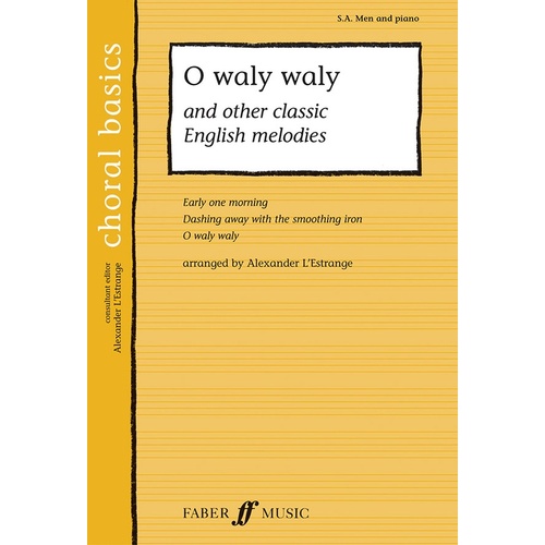 O Waly Waly/Other Classic Engl.Melodies SAB/P