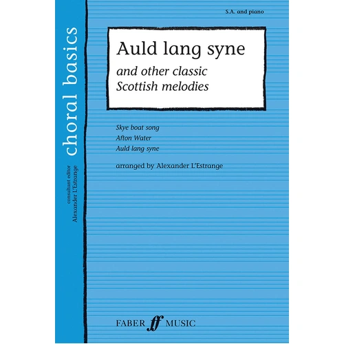 Auld Lang Syne SA Accompaniment - Choral Sheet Music for Beginner Choir