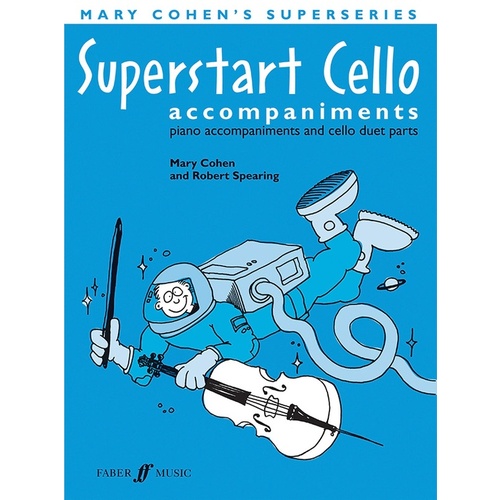 Superstart Cello Complete: Piano Accompaniments