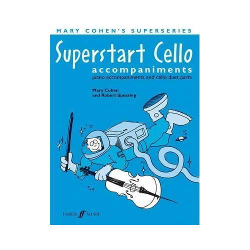 Superstart Cello Complete: Piano Accompaniments for Beginner Cellists