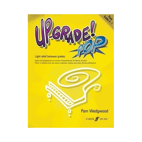 Up-Grade! Pop Piano Grades 0-1 Sheet Music by Pam Wedgwood