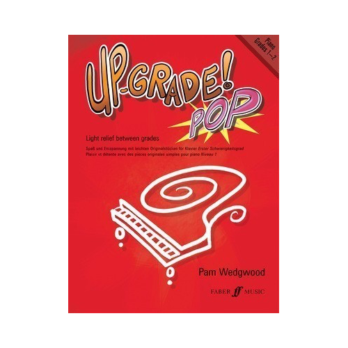 Up-Grade! Pop Piano Sheet Music Grades 1-2 by Pam Wedgwood