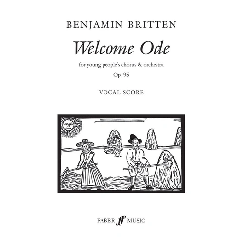 Britten's Welcome Ode Vocal Score with Piano Reduction for Chorus and Orchestra