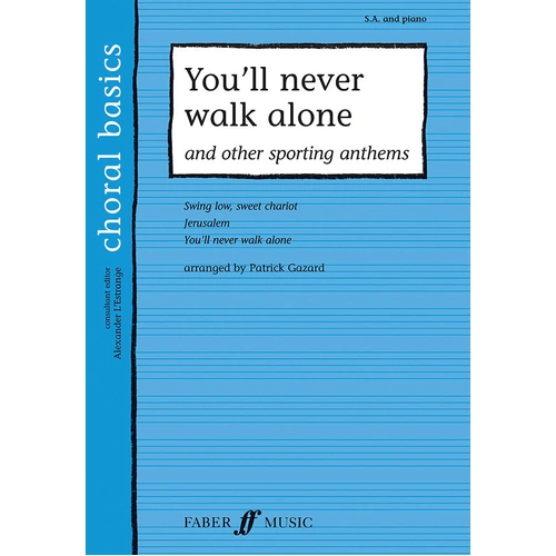You'll Never Walk Alone Choral Sheet Music for Beginner Choir