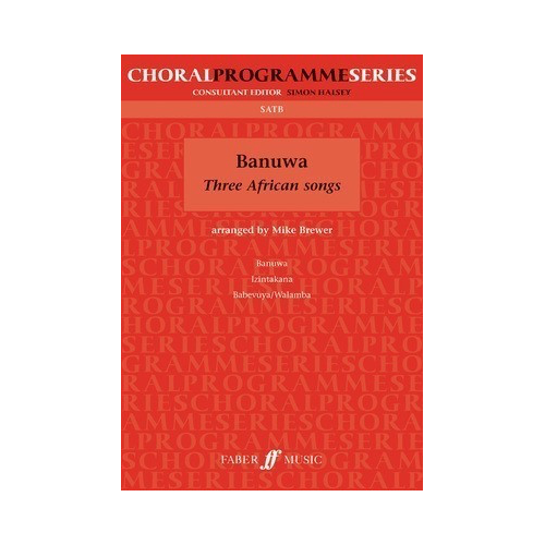 Banuwa: Three African Songs for SATB Choir