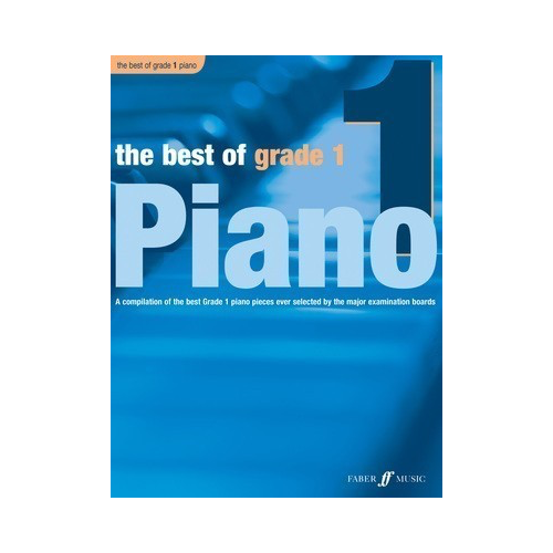 The Best of Grade 1 Piano - Piano Sheet Music Album by Faber Music