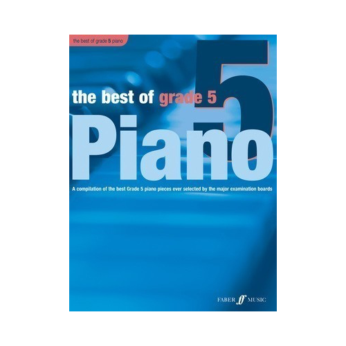 Best of Grade 5 Piano Sheet Music by Faber Music