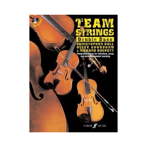 Team Strings Double Bass Book with CD by Richard Duckett, Christopher Bull, Olive Goodborn - Faber Music