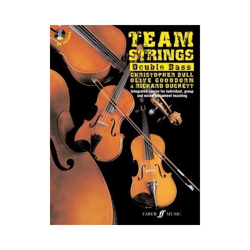 Team Strings Double Bass Book with CD by Richard Duckett, Christopher Bull, Olive Goodborn - Faber Music