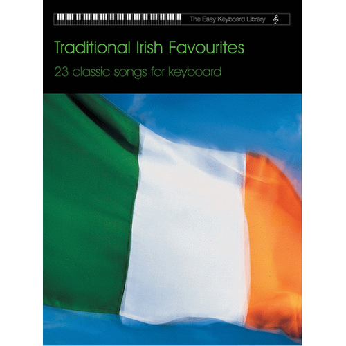 Easy Keyboard Library: Traditional Irish Favourites - 23 Sheet Music Pieces for Electronic Keyboard