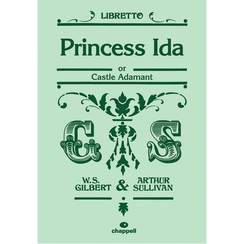 Princess Ida Libretto - Gilbert Sullivan Faber 057152902X
